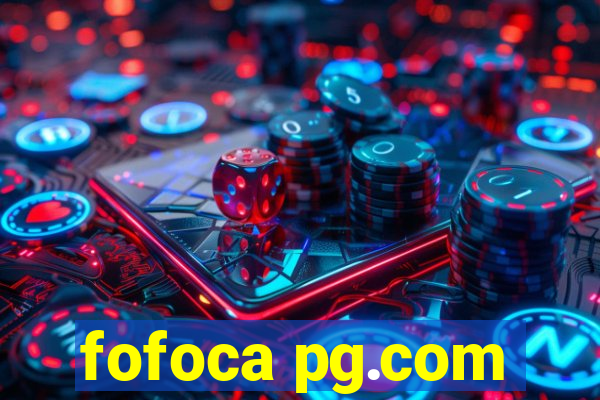 fofoca pg.com